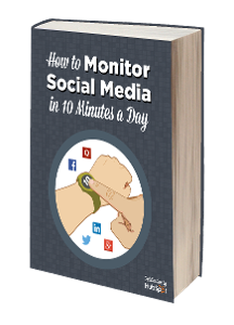 How To Monitor Your Social Media In 10 Minutes A Day