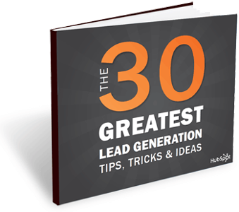 The 30 Greatest Lead Generation Tips, Tricks & Ideas